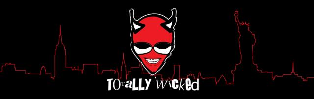 totally wicked ...